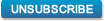 Unsubscribe